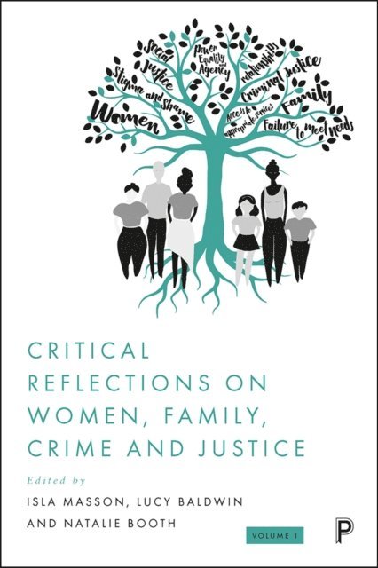 Natalie Booth, Lucy Baldwin, Isla Masson - Critical Reflections on Women, Family, Crime and Justice, E-bok. Tillgänglighet: Lägg i varukorg