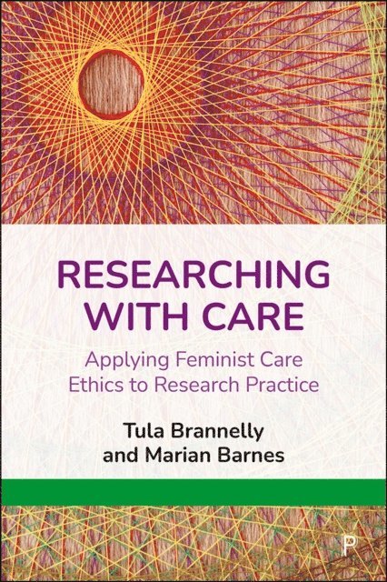Marian Barnes, Tula Brannelly - Researching with Care, E-bok