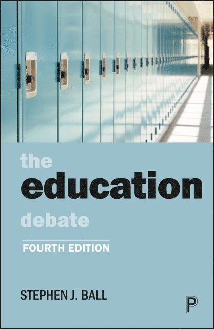 Stephen J. Ball - Education Debate, E-bok