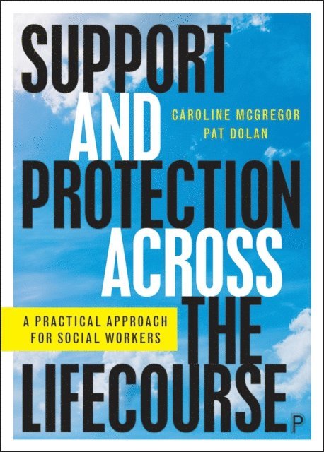 Pat Dolan, Caroline McGregor - Support and Protection Across the Lifecourse, E-bok
