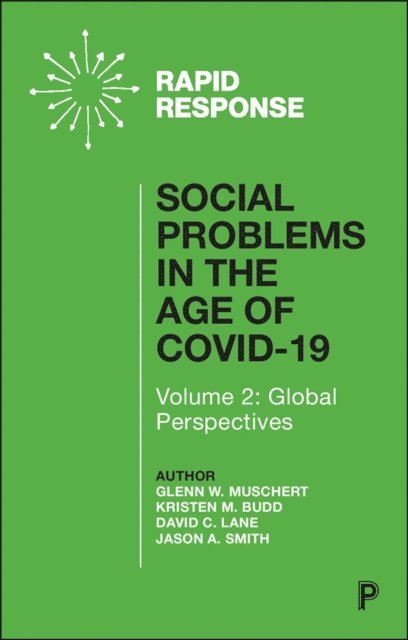 Jason A. Smith, David C. Lane, Kristen M. Budd, Glenn W. Muschert - Social Problems in the Age of COVID-19 Vol 2, E-bok