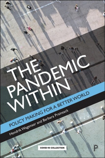 Barbara Prainsack, Hendrik Wagenaar - Pandemic Within, E-bok