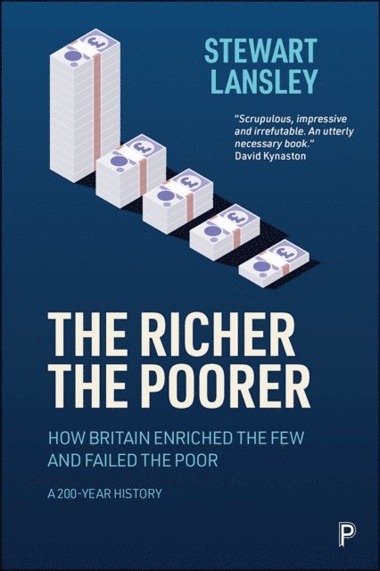 Stewart Lansley - Richer, The Poorer, E-bok