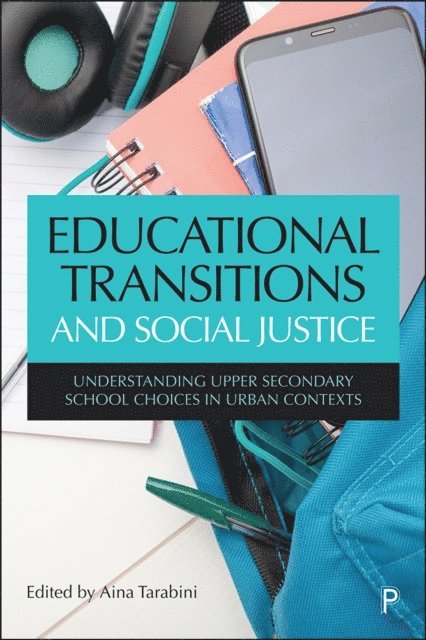 Aina Tarabini - Educational Transitions and Social Justice, E-bok