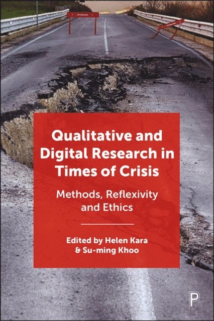 Su-ming Khoo, Helen Kara - Qualitative and Digital Research in Times of Crisis, E-bok
