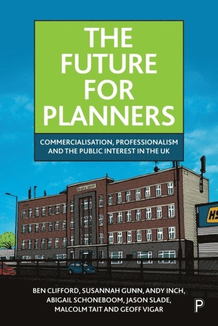 Geoff Vigar, Malcolm Tait, Jason Slade, Abigail Schoneboom, Andy Inch, Susannah Gunn, Ben Clifford - Future for Planners, E-bok