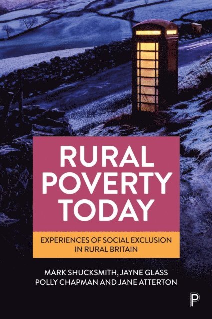 Jane Atterton, Polly Chapman, Jayne Glass, Mark Shucksmith - Rural Poverty Today, E-bok