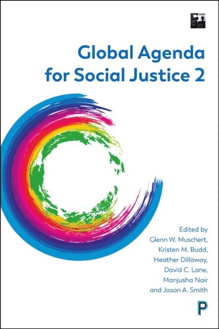 Jason A. Smith, Manjusha Nair, David C. Lane, Heather Dillaway, Kristen M. Budd, Glenn W. Muschert - Global Agenda for Social Justice 2, E-bok