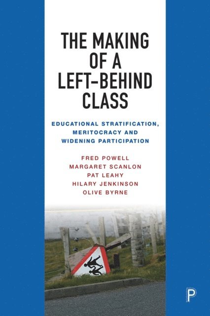 Olive Byrne, Hilary Jenkinson, Pat Leahy, Margaret Scanlon, Fred Powell - Making of a Left-Behind Class, E-bok