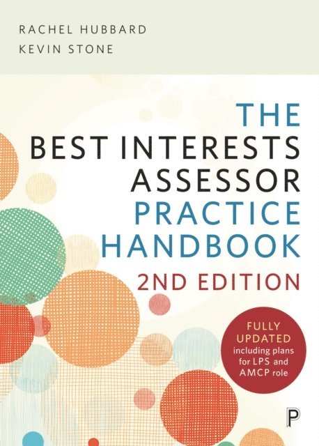 Kevin Stone, Rachel Hubbard - Best Interests Assessor Practice Handbook, E-bok