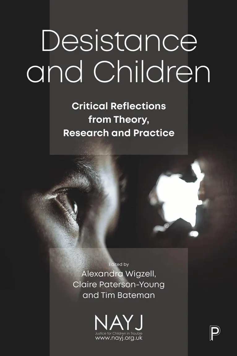Alexandra Wigzell, Claire Paterson-Young, Tim Bateman - Desistance and Children, Häftad. Tillgänglighet: Lägg i varukorg