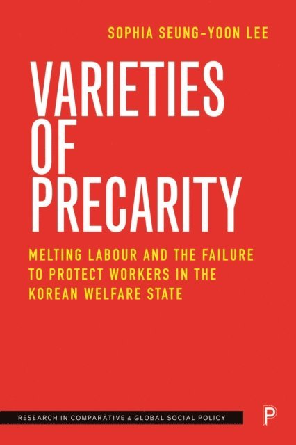 Sophia Seung-yoon Lee - Varieties of Precarity, E-bok