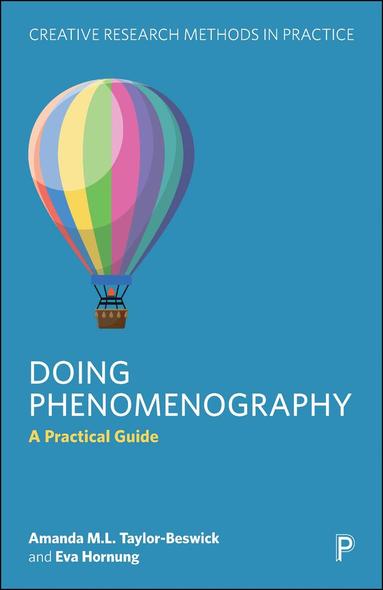 Amanda M.L. Taylor-Beswick, Eva Hornung - Doing Phenomenography, Häftad