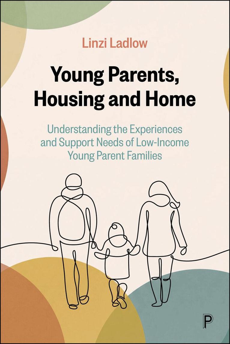 Linzi Ladlow - Young Parents, Housing and Home, Häftad