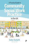 Practical Guide to Community Social Work Practice in the UK