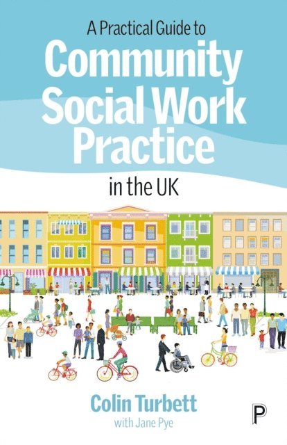 Colin Turbett - Practical Guide to Community Social Work Practice in the UK, E-bok