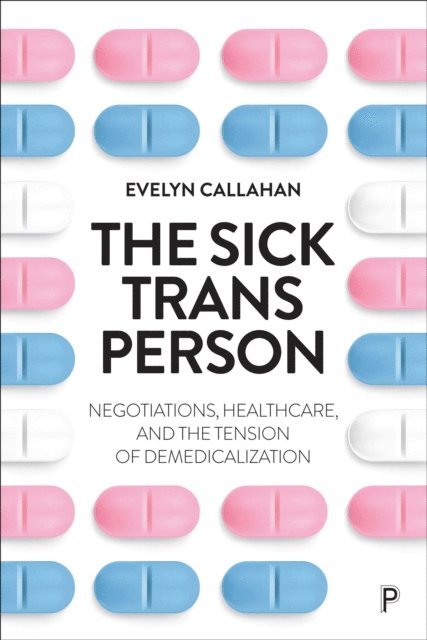 Evelyn Callahan - Sick Trans Person, E-bok