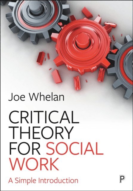 Joe Whelan - Critical Theory for Social Work, E-bok