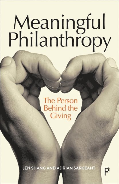 Adrian Sargeant, Jen Shang - Meaningful Philanthropy, E-bok