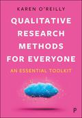Qualitative Research Methods for Everyone