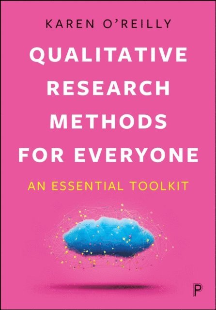 Karen O'Reilly - Qualitative Research Methods for Everyone, E-bok