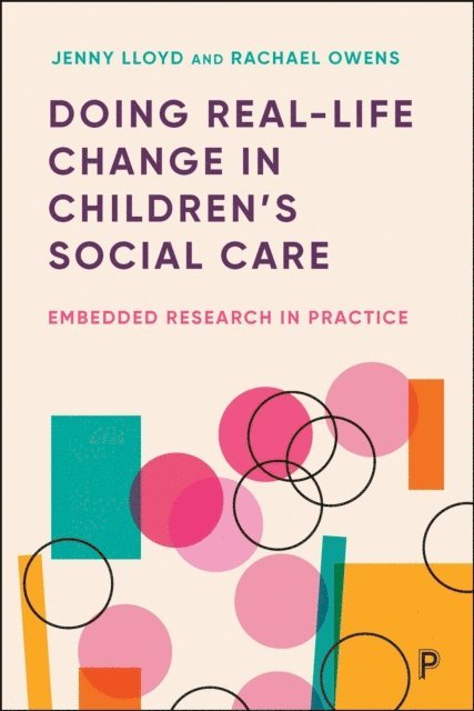 Rachael Owens, Jenny Lloyd - Doing Real-Life Change in Children's Social Care, E-bok