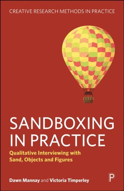 Victoria Timperley, Dawn Mannay - Sandboxing in Practice, E-bok