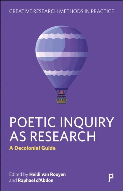 Raphael d'Abdon, Heidi van Rooyen - Poetic Inquiry as Research, E-bok
