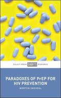 Paradoxes of PrEP for HIV Prevention