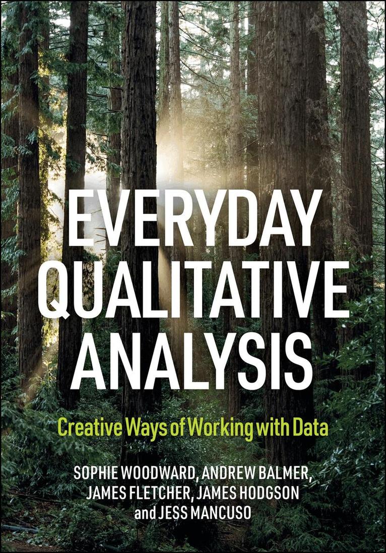 Sophie Woodward, Andy Balmer, James Rupert Fletcher, James Hodgson, Jessica Mancuso - Everyday Qualitative Analysis, Inbunden. Tillgänglighet: Kommande