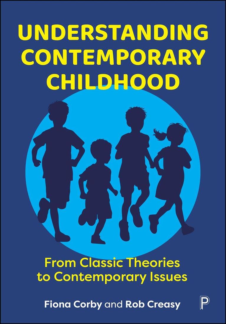 Fiona Corby, Rob Creasy - Understanding Contemporary Childhood, Häftad