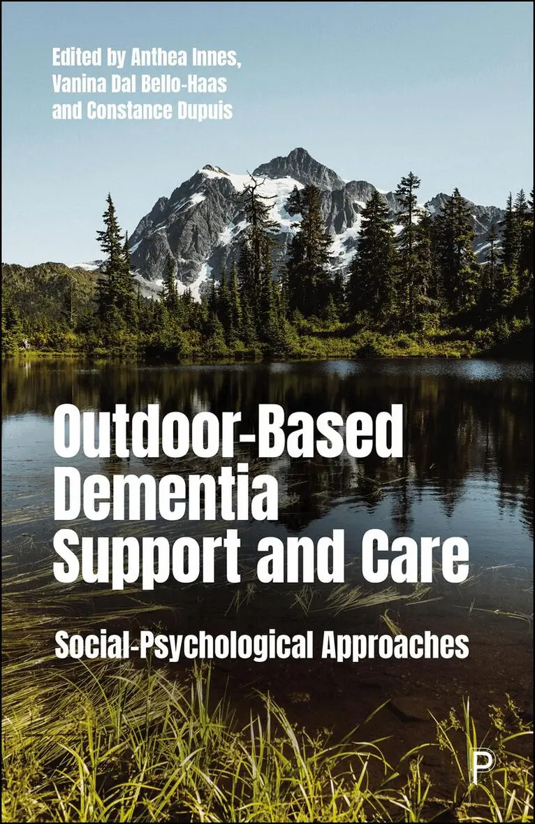 Anthea Innes, Vanina Dal Bello-Haas, Constance Dupuis - Outdoor-Based Dementia Support and Care, Inbunden. Tillgänglighet: Kommande