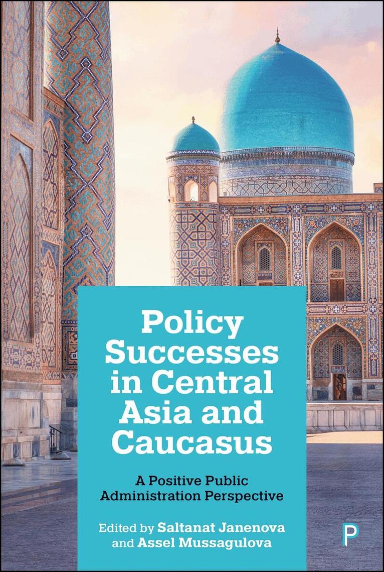 Saltanat Janenova, Assel Mussagulova - Policy Successes in Central Asia and Caucasus, Inbunden. Tillgänglighet: Kommande