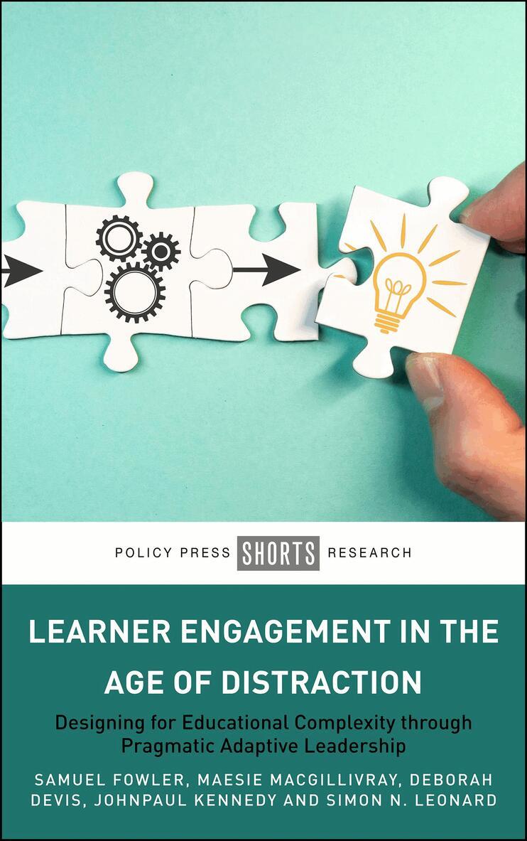 Deborah Devis, Samuel Fowler, Maesie MacGillivray, JohnPaul Kennedy, Lisa Smith, Simon N. Leonard - Learner Engagement in the Age of Distraction, Häftad. Tillgänglighet: Kommande