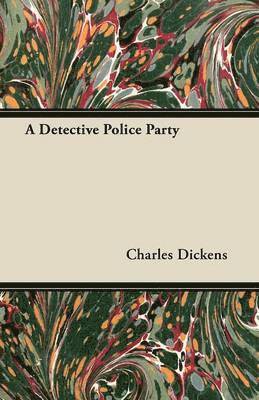 Charles Dickens - Detective Police Party (Fantasy and Horror Classics), Häftad
