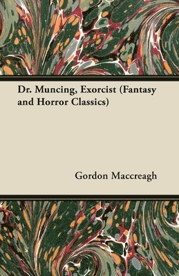 Gordon Maccreagh - Dr. Muncing, Exorcist (Fantasy and Horror Classics), Häftad