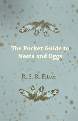R. S. R. Fitter - Pocket Guide to Nests and Eggs, Häftad