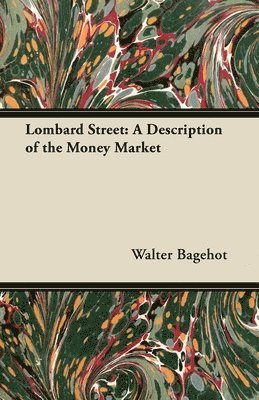 Walter Bagehot - Lombard Street, Häftad