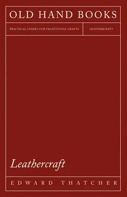 Edward Thatcher - Leathercraft, Häftad. Tillgänglighet: Lägg i varukorg