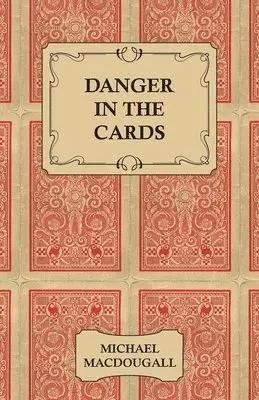 Michael MacDougall - Danger in the Cards, Häftad. Tillgänglighet: Lägg i varukorg