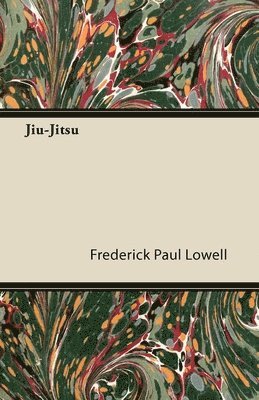 Frederick Paul Lowell - Jiu-Jitsu, Häftad