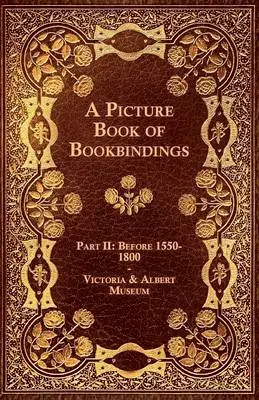 Picture Book of Bookbindings - Part II