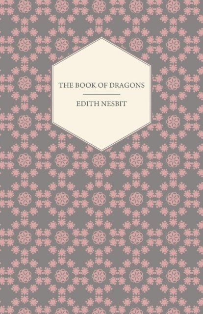 E. Nesbit - Book of Dragons, E-bok