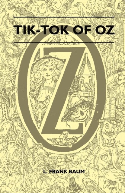 L. Frank Baum - Tik-Tok of Oz, E-bok