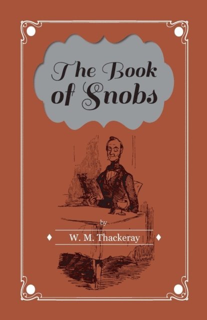 William Makepeace Thackeray - Book of Snobs, E-bok
