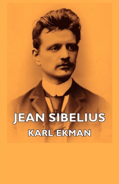 Karl Ekman - Jean Sibelius, E-bok