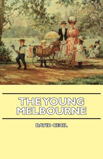 David Cecil - Young Melbourne, E-bok