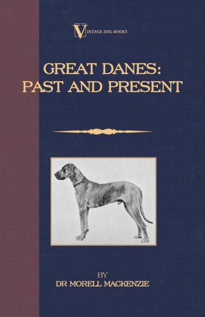 Great Danes: Past and Present