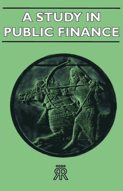 A. C. Pigou - Study in Public Finance, E-bok