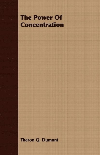 Theron Q. Dumont - Power of Concentration, E-bok